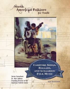 Library Binding Campfire Songs, Ballads, and Lullabies: Folk Music Book