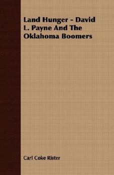 Paperback Land Hunger - David L. Payne and the Oklahoma Boomers Book