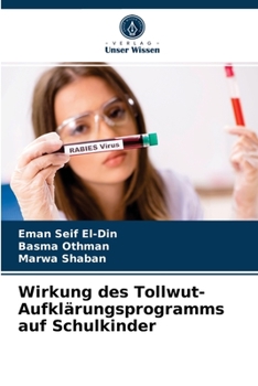 Paperback Wirkung des Tollwut-Aufklärungsprogramms auf Schulkinder [German] Book