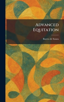 Hardcover Advanced Equitation Book
