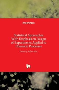 Hardcover Statistical Approaches With Emphasis on Design of Experiments Applied to Chemical Processes Book