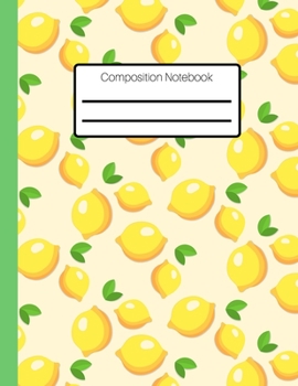 Paperback Composition Notebook: A Fun Bright Lemon Patterned College Ruled Lined Journal. 8.5 x 11" College Ruled Blank Lined Notebook for Teens Kids Book