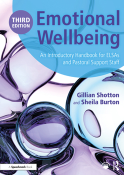 Hardcover Emotional Wellbeing: An Introductory Handbook for Elsas and Pastoral Support Staff Book
