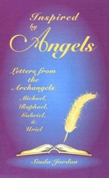 Paperback Inspired by Angels: Letters from the Archangels Michael, Raphael, Gabriel, & Uriel Book