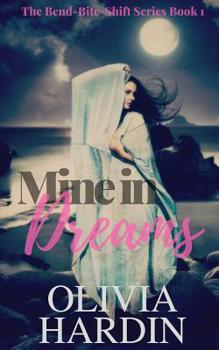 Paperback Mine in Dreams (A Bend-Bite-Shift Prequel) Book