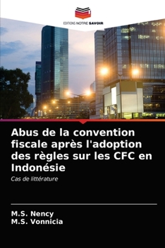 Paperback Abus de la convention fiscale après l'adoption des règles sur les CFC en Indonésie [French] Book