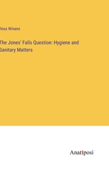 Hardcover The Jones' Falls Question: Hygiene and Sanitary Matters Book