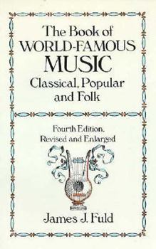 Paperback The Book of World-Famous Music: Classical, Popular and Folk Book