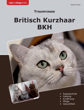 Paperback Traumrasse Britisch Kurzhaar: Bkh [German] Book
