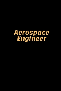 Paperback Aerospace Engineer: Aerospace Engineer Notebook, Gifts for Engineers and Engineering Students Book