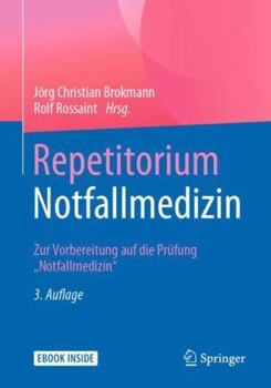 Paperback Repetitorium Notfallmedizin: Zur Vorbereitung Auf Die Prüfung "Notfallmedizin" [German] Book