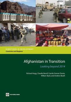 Paperback Afghanistan in Transition: Looking Beyond 2014 Book