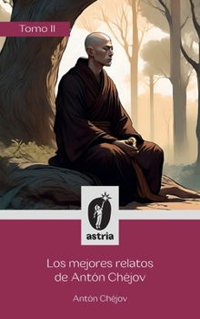 Los mejores relatos de Antón Chéjov Tomo II (Spanish Edition)