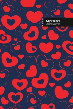 Paperback My Heart Lifestyle Journal, Blank Write-in Notebook, Dotted Lines, Wide Ruled, Size (A5) 6 x 9 In (Blue) Book