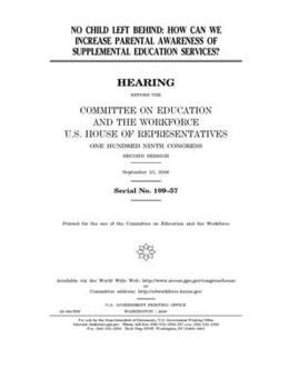 Paperback No Child Left Behind: how can we increase parental awareness of supplemental education services? Book