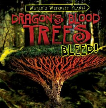 Paperback Dragon's Blood Trees Bleed! Book