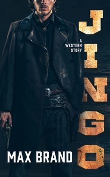 Jingo: A Western Story