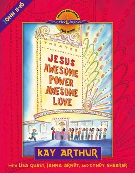 Paperback Jesus-Awesome Power, Awesome Love: John 11-16 Book