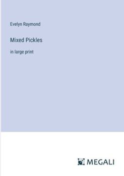 Paperback Mixed Pickles: in large print Book
