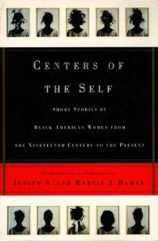 Paperback Centers of the Self: Stories by Black American Women from the Nineteenth Century to the Present Book