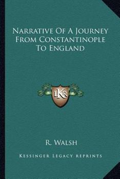 Paperback Narrative Of A Journey From Constantinople To England Book