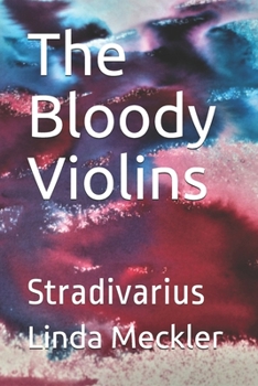 Paperback The Bloody Violins: Stradivarius Book