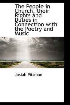 Paperback The People in Church, Their Rights and Duties in Connection with the Poetry and Music Book