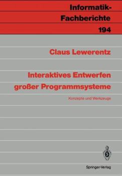 Paperback Interaktives Entwerfen Großer Programmsysteme: Konzepte Und Werkzeuge [German] Book