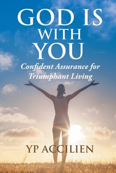 Paperback God Is With You: Confident Assurance for Triumphant Living Book