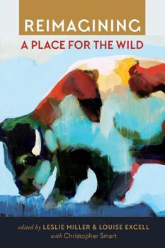 Paperback Reimagining a Place for the Wild Book