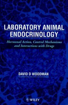 Hardcover Laboratory Animal Endocrinology: Hormonal Action, Control Mechanisms and Interactions with Drugs Book