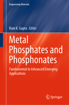 Hardcover Metal Phosphates and Phosphonates: Fundamental to Advanced Emerging Applications Book