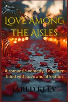 Paperback Love Among The Aisles Book