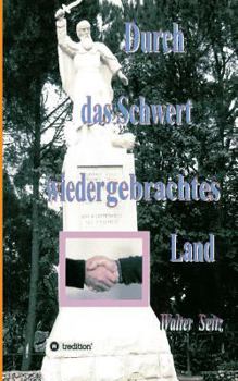 Paperback Durch das Schwert wiedergebrachtes Land [German] Book