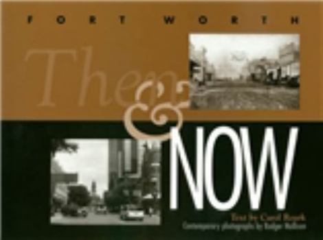 Hardcover Fort Worth Then and Now Book