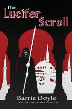 Paperback The Lucifer Scroll: Book Two in the Oakgrove Conspiracies Book