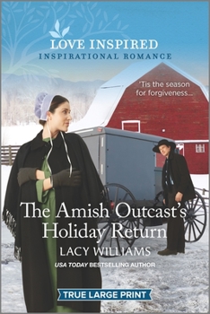 Paperback The Amish Outcast's Holiday Return: An Uplifting Inspirational Romance [Large Print] Book