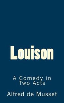 Paperback Louison: A Comedy in Two Acts Book
