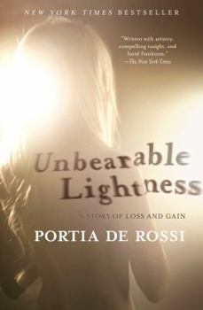 Paperback Unbearable Lightness: A Story of Loss and Gain Book