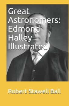 Paperback Great Astronomers: Edmond Halley Illustrated Book