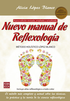 Paperback Nuevo Manual de Reflexología: Método Holístico López Blanco [Spanish] Book