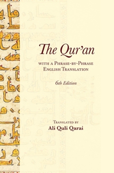 Hardcover The Qur'an With a Phrase-by-Phrase English Translation Book