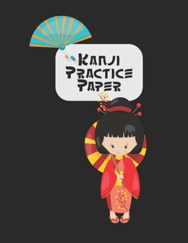 Kanji Practice Book: Japanese Lettering Practice Paper