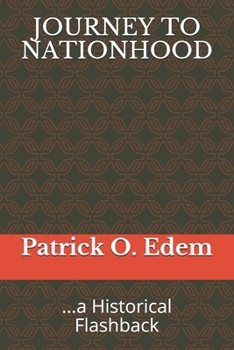 Paperback Journey to Nationhood: ...a Historical Flashback Book