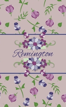 Paperback Remington: Small Personalized Journal for Women and Girls Book