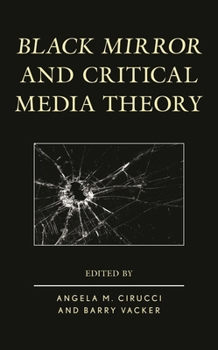Paperback Black Mirror and Critical Media Theory Book