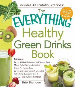 Paperback The Everything Healthy Green Drinks Book