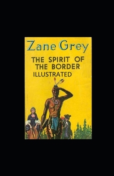 Paperback The Spirit of the Border Illustrated Book