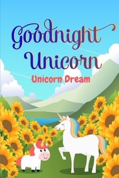 Paperback Unicorn Dream: Goodnight Unicorn Book