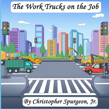 Paperback The Work Trucks on the Job Book